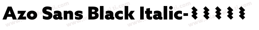 Azo Sans Black Italic字体转换